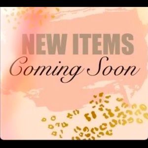 New items coming soon !!